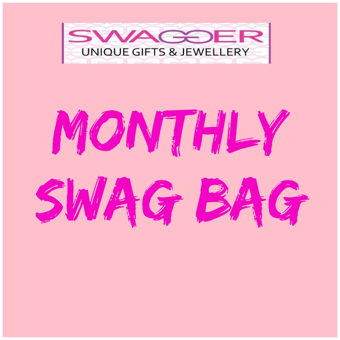 Introducing a monthly Swag Bag! Just £10!