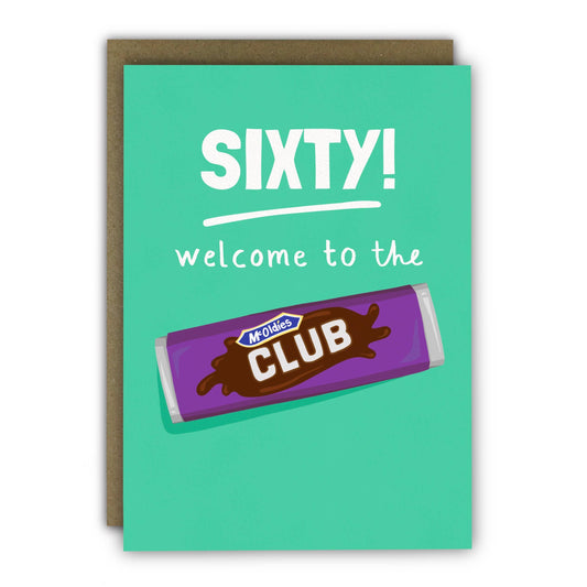 Funny 60th Birthday Card - McOldies Club Chocolate Biscuit : Naked