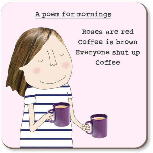 Rosie Made a Thing -  A poem for mornings Coaster