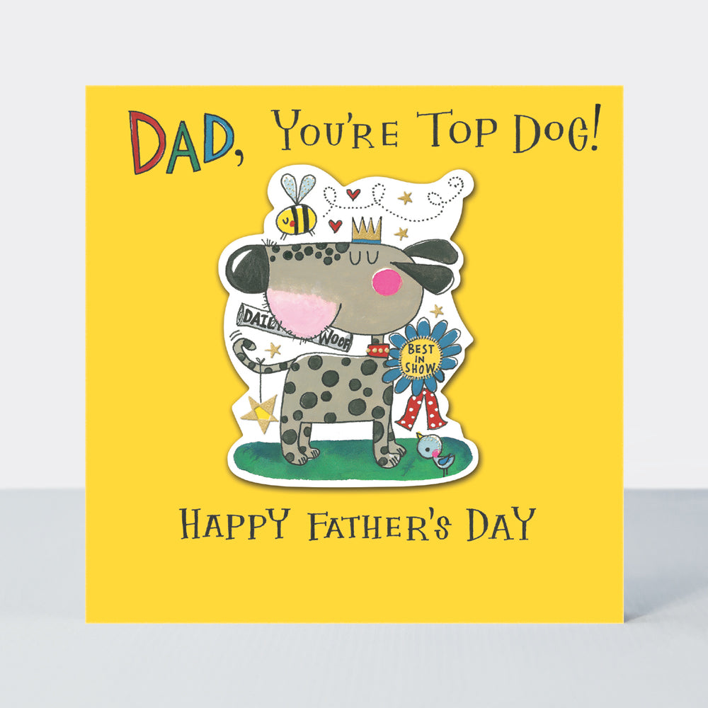 Rachel Ellen - Dad, You're Top Dog Card