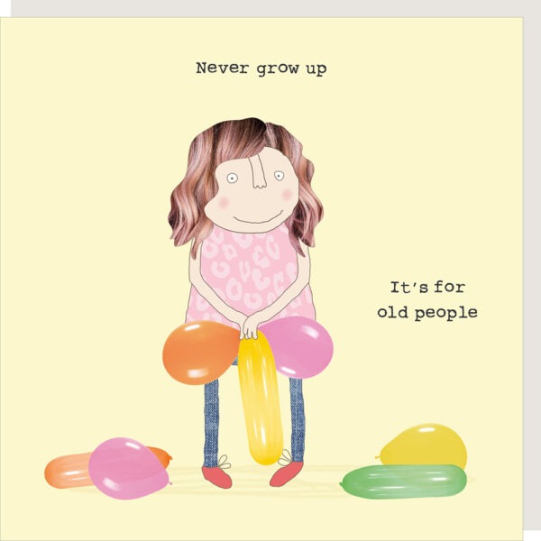 Rosie Made A Thing - Never Grow Up