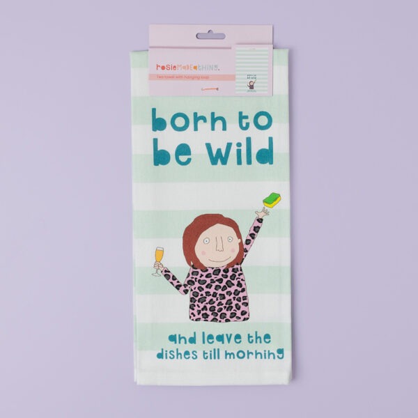 Born to be wild   - Tea Towel