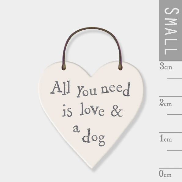 Mini heart - All you need is love & a dog