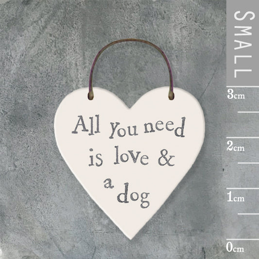 Mini heart - All you need is love & a dog